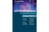 Gastroenterologie a hepatologie v algoritmech