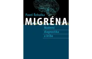 Migréna - moderní diagnostika a léčba